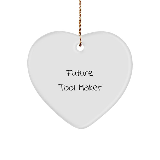 Funny Quote Gift for Tool Makers, Heart Ornament for Tool Maker Friends and Family, Christmas Unique Ornaments - Image 1