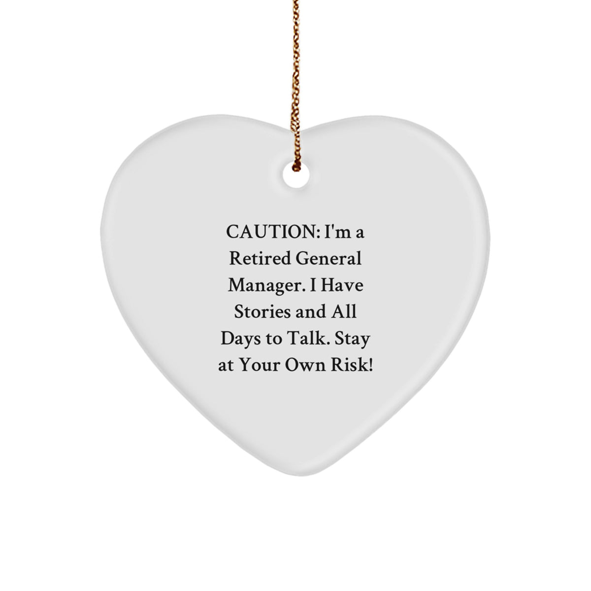 Funny General Manager Gifts for Men - Heart Ornament with Caution Quote, Unique Christmas Memorable Presents from Friends - Image 1