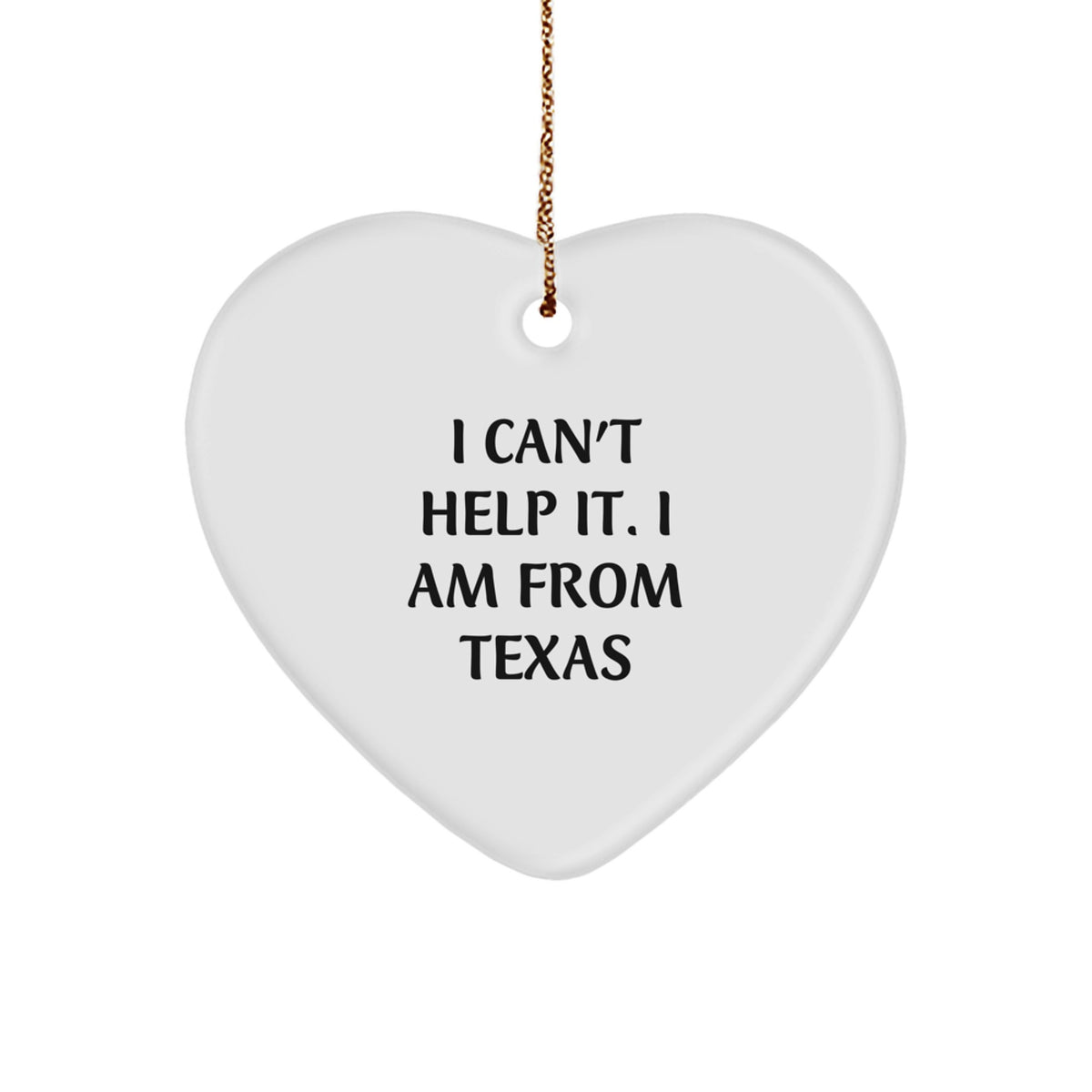 Texas Heart Christmas Ornament Gift for Family Treasure I Can't Help It - Image 1