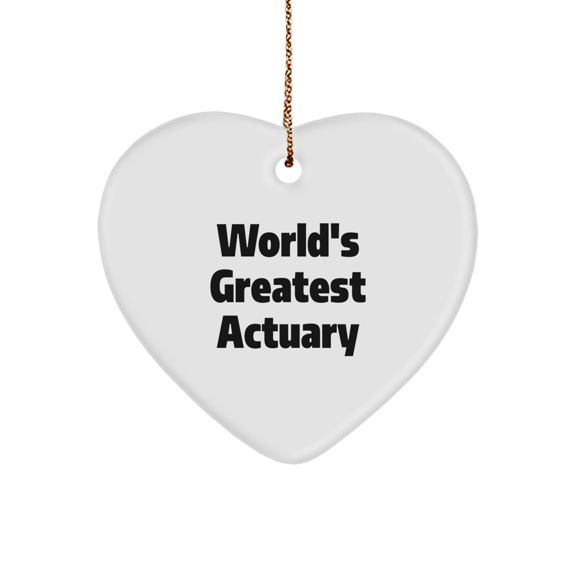 Funny Actuary Gifts World's Greatest Heart Ornament for Actuary Friends, Christmas Unique Gifts from Family, for Actuary Coworkers, Actuary Men, Actuary Women - Image 1