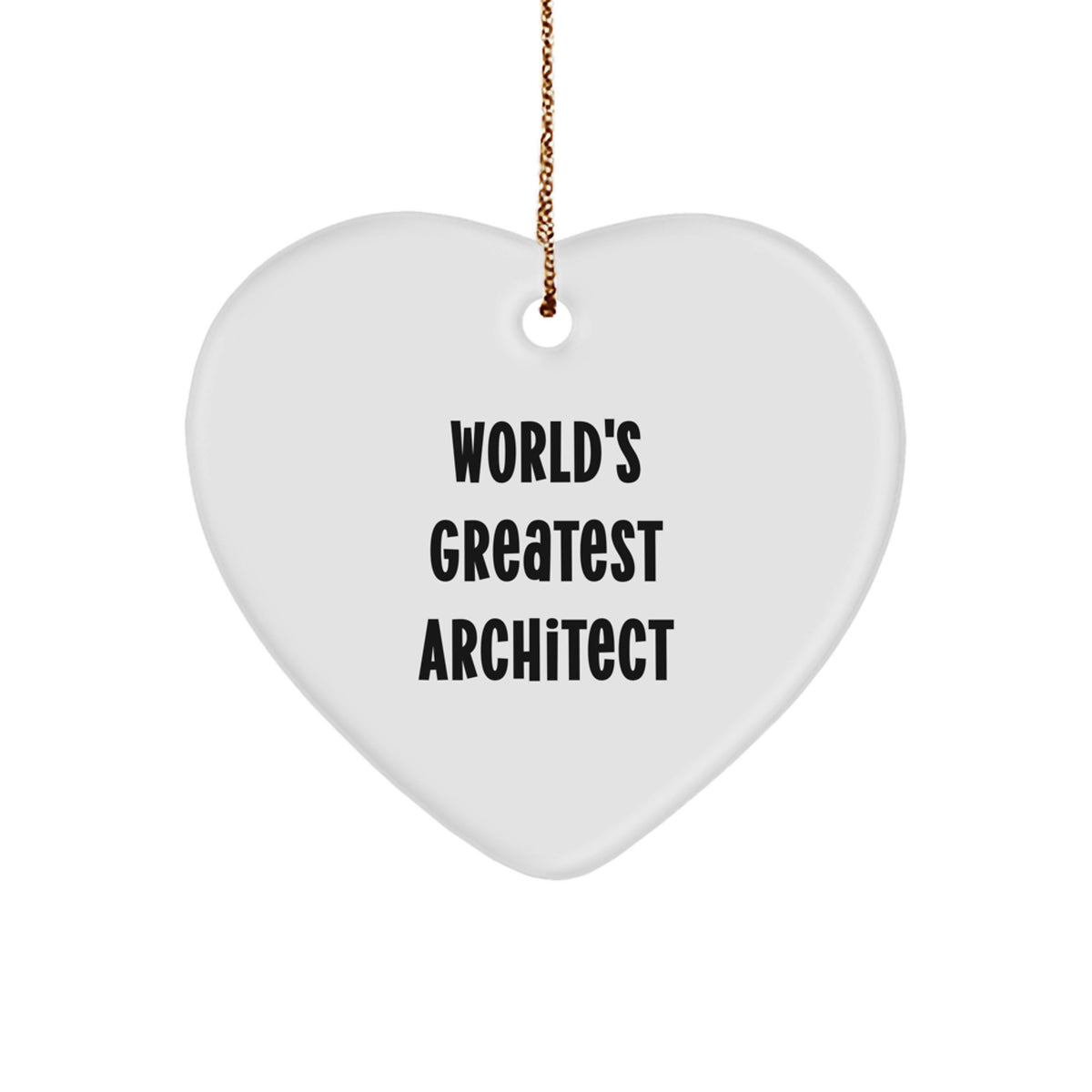 Witty Christmas Ornament Gift for Friends World's Greatest Architect - Image 1
