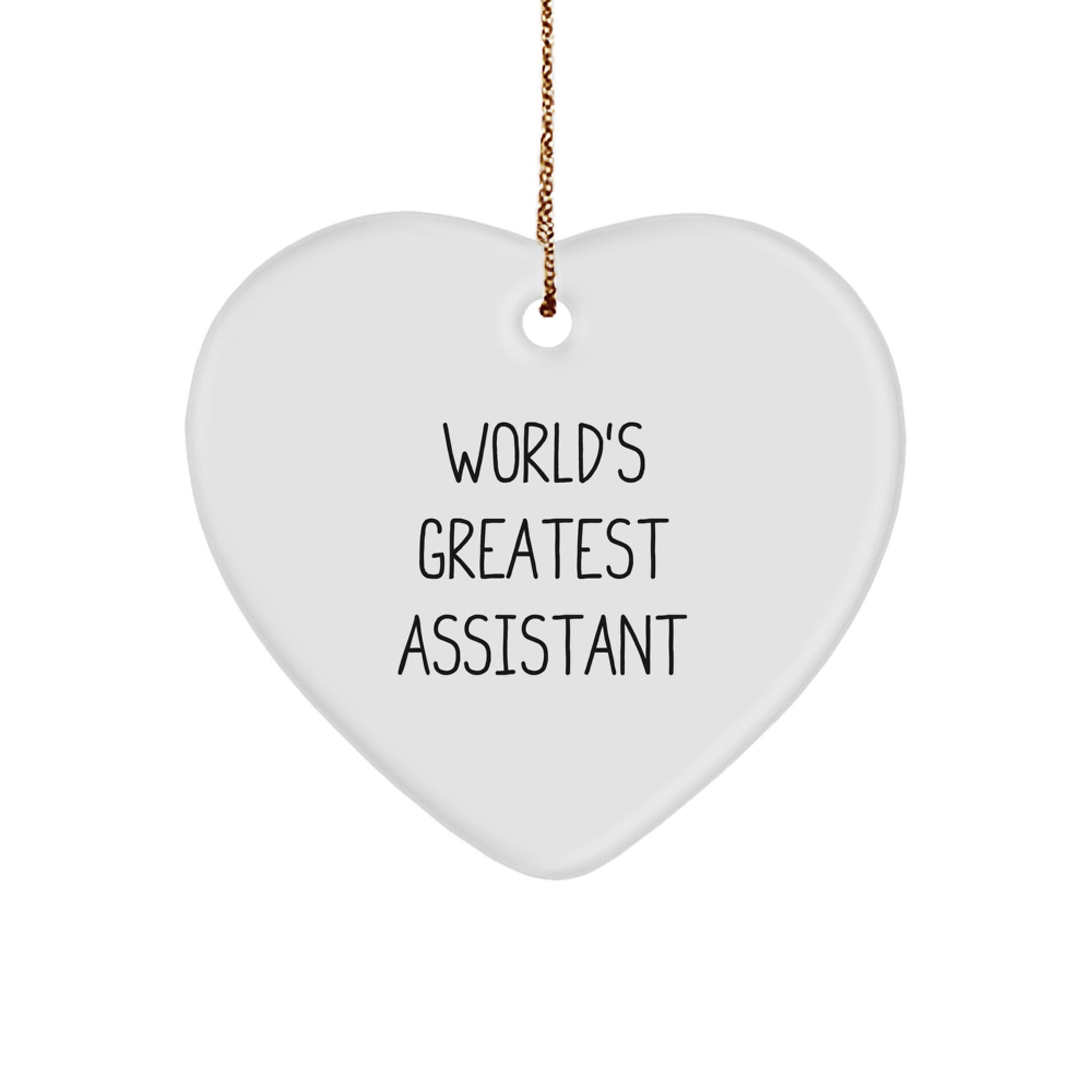 Funny 'World's Greatest Assistant' Heart Ornament Gift for Assistant Friends - Unique Christmas Unique Gifts from Men to Assistant Colleagues, Coworkers, or Family - Image 1