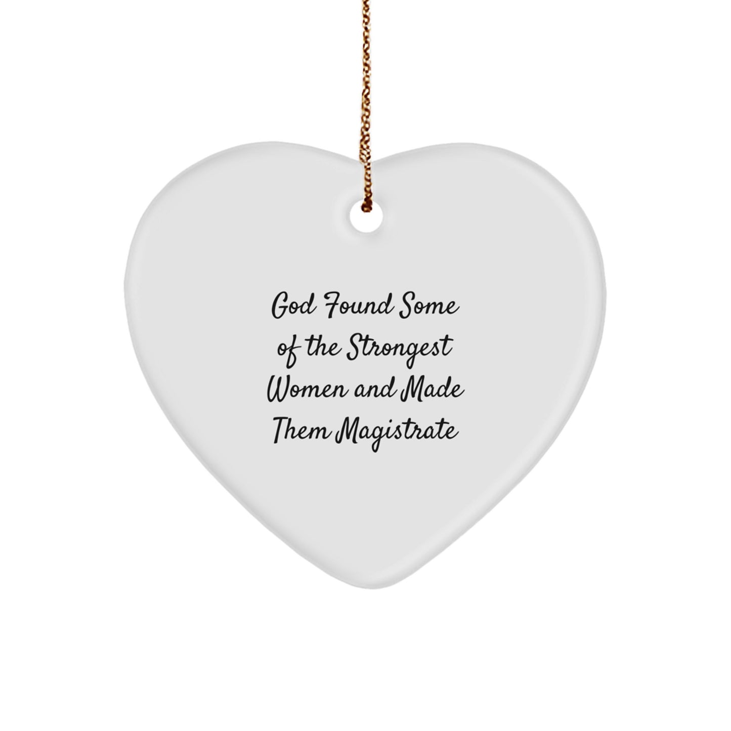 Gifts from Family for Magistrate Christmas Unique Heart Ornament with Inspirational Quote - Funny Magistrate Gifts for Women - Image 1