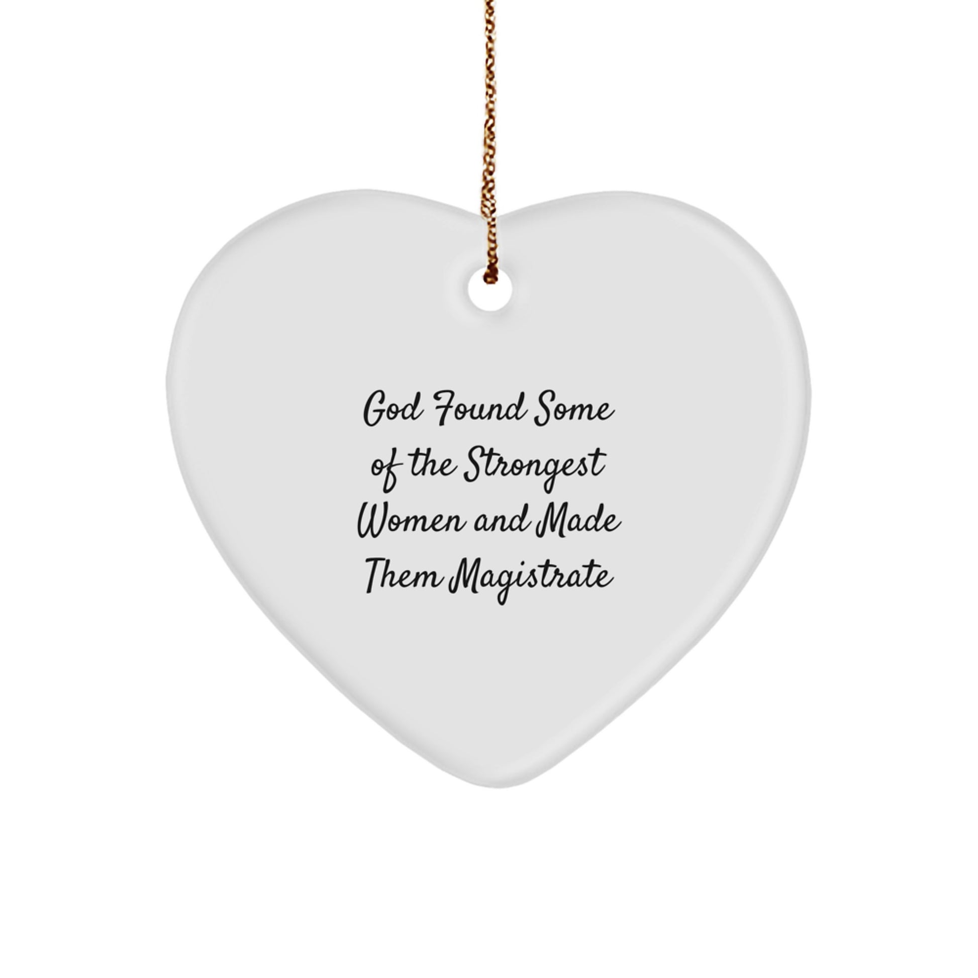 Gifts from Family for Magistrate Christmas Unique Heart Ornament with Inspirational Quote - Funny Magistrate Gifts for Women - Image 1