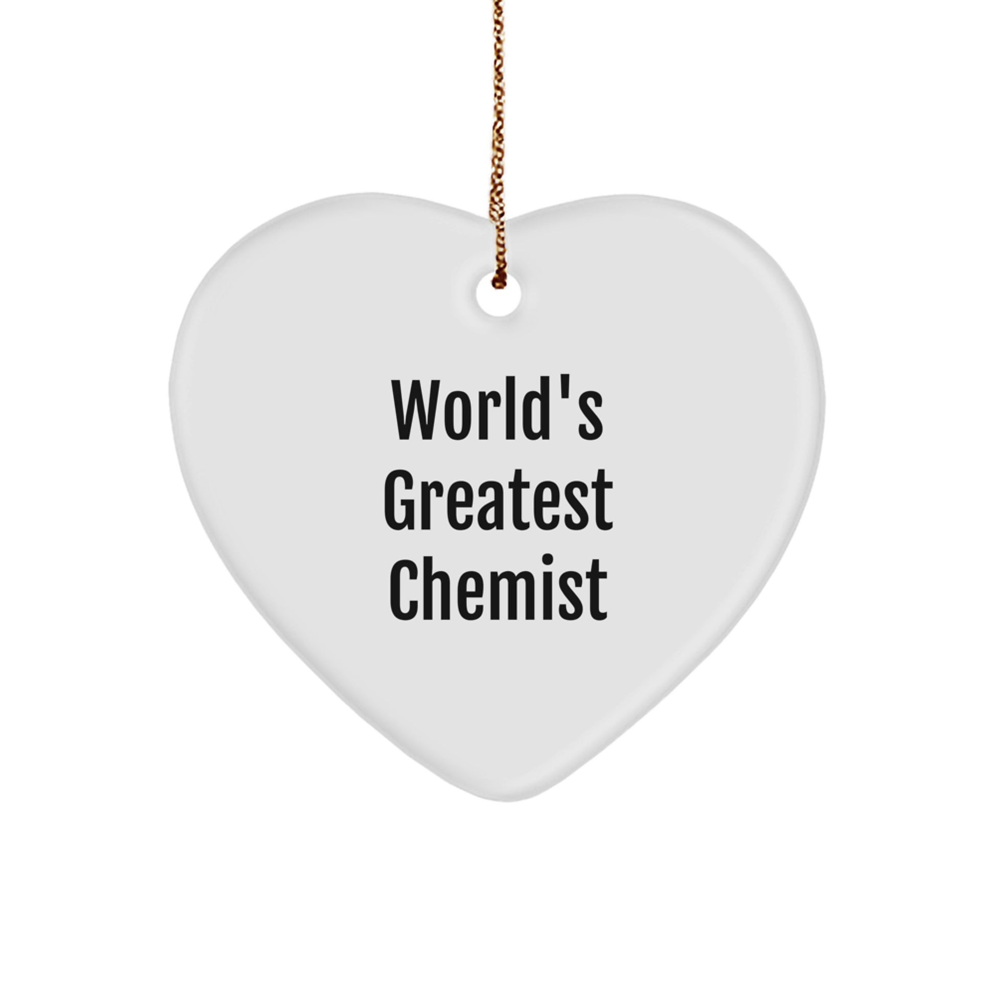 Funny Chemist Gifts from Men to World's Greatest Chemist, Christmas Unique Heart Ornament for Chemist Friends Coworkers Family, Inspirational Quote for Chemist - Image 1
