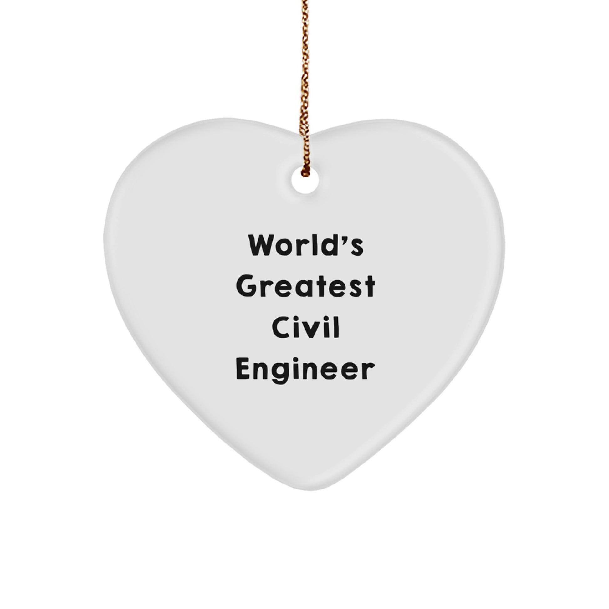 Civil Engineer Gifts from Men - World's Greatest Civil Engineer Heart Ornament, Funny Quote, Christmas Unique Gifts for Civil Engineer Friends, Coworkers, Family Members - Image 1