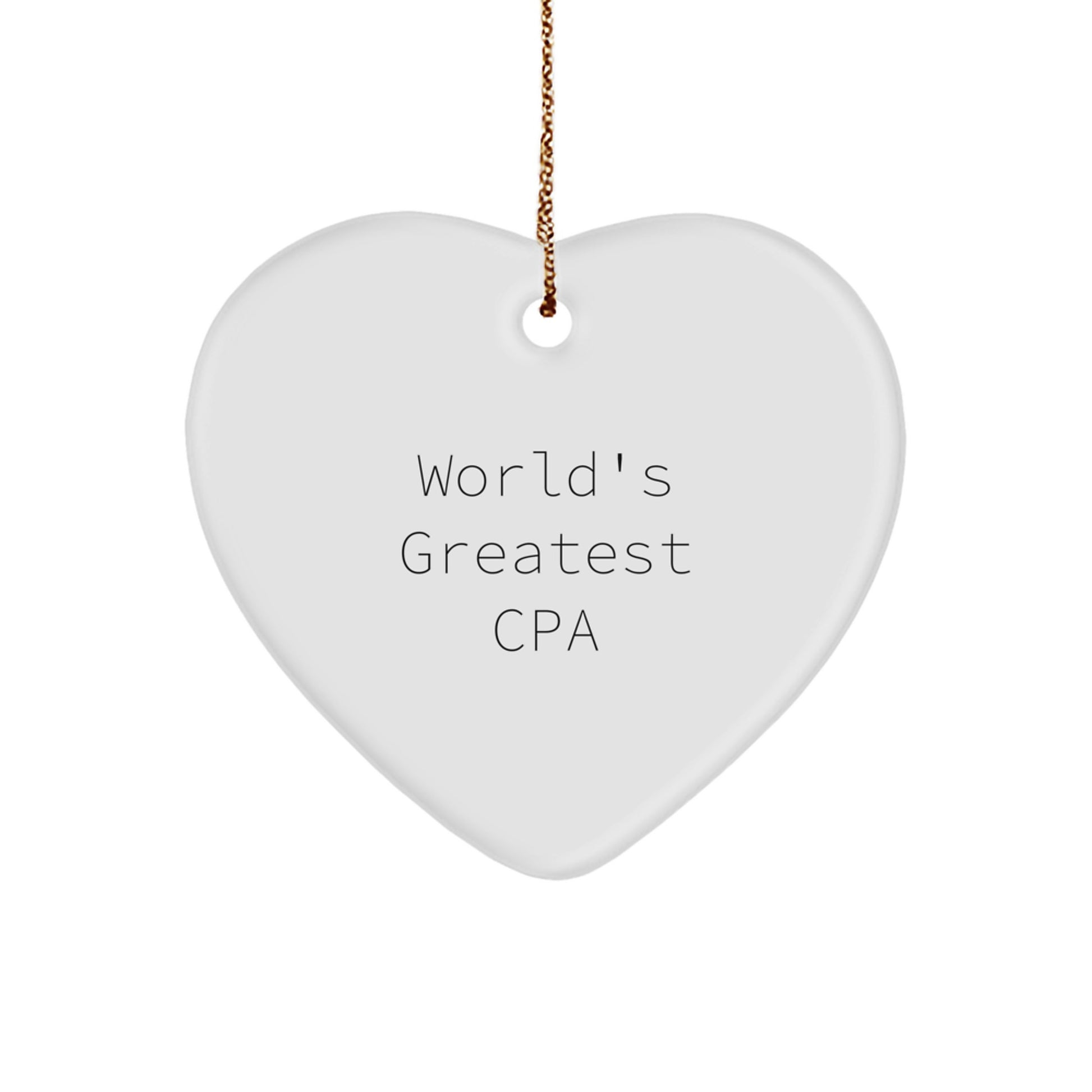 Funny CPA Gifts for Men - World's Greatest Cpa Heart Ornament, Unique Christmas Unique Gift for CPA Colleagues, Coworkers or Family, Lightweight Durable MDF Wood - Image 1