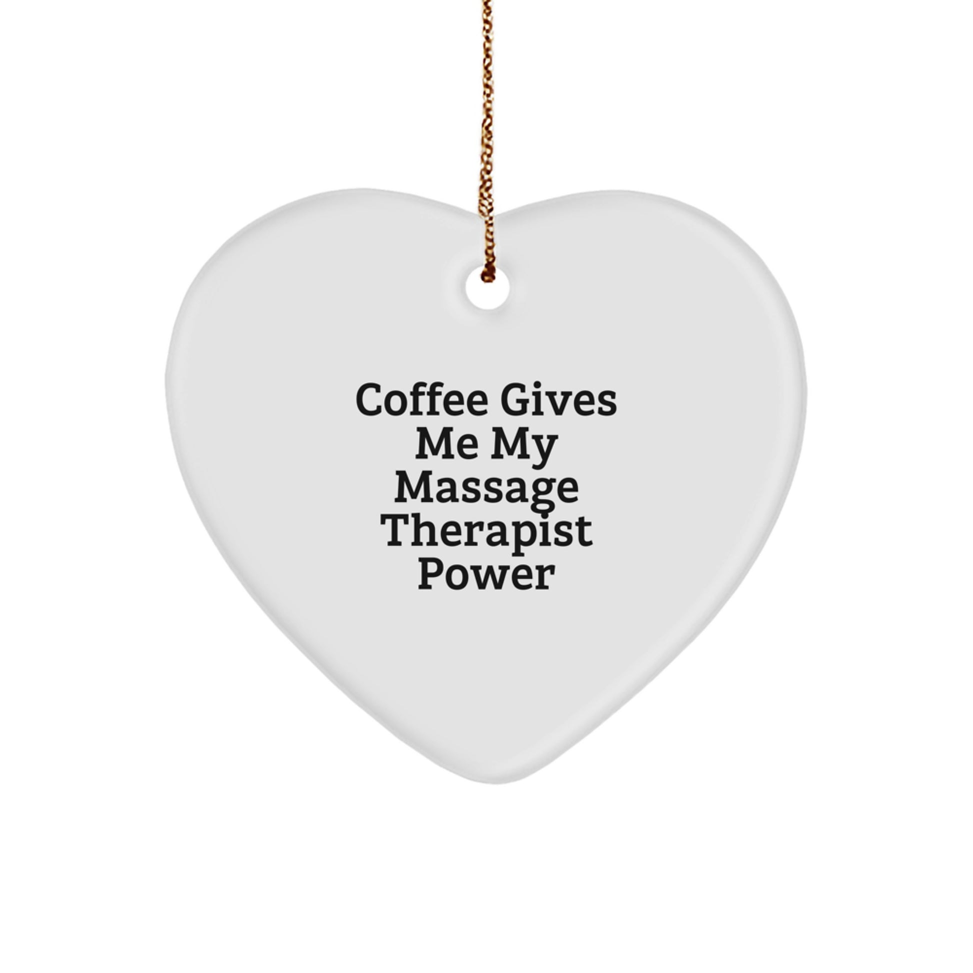 Gifts from Men for Massage Therapist - Cute Heart Ornament with Funny Quote - Christmas Unique Gifts - Image 1