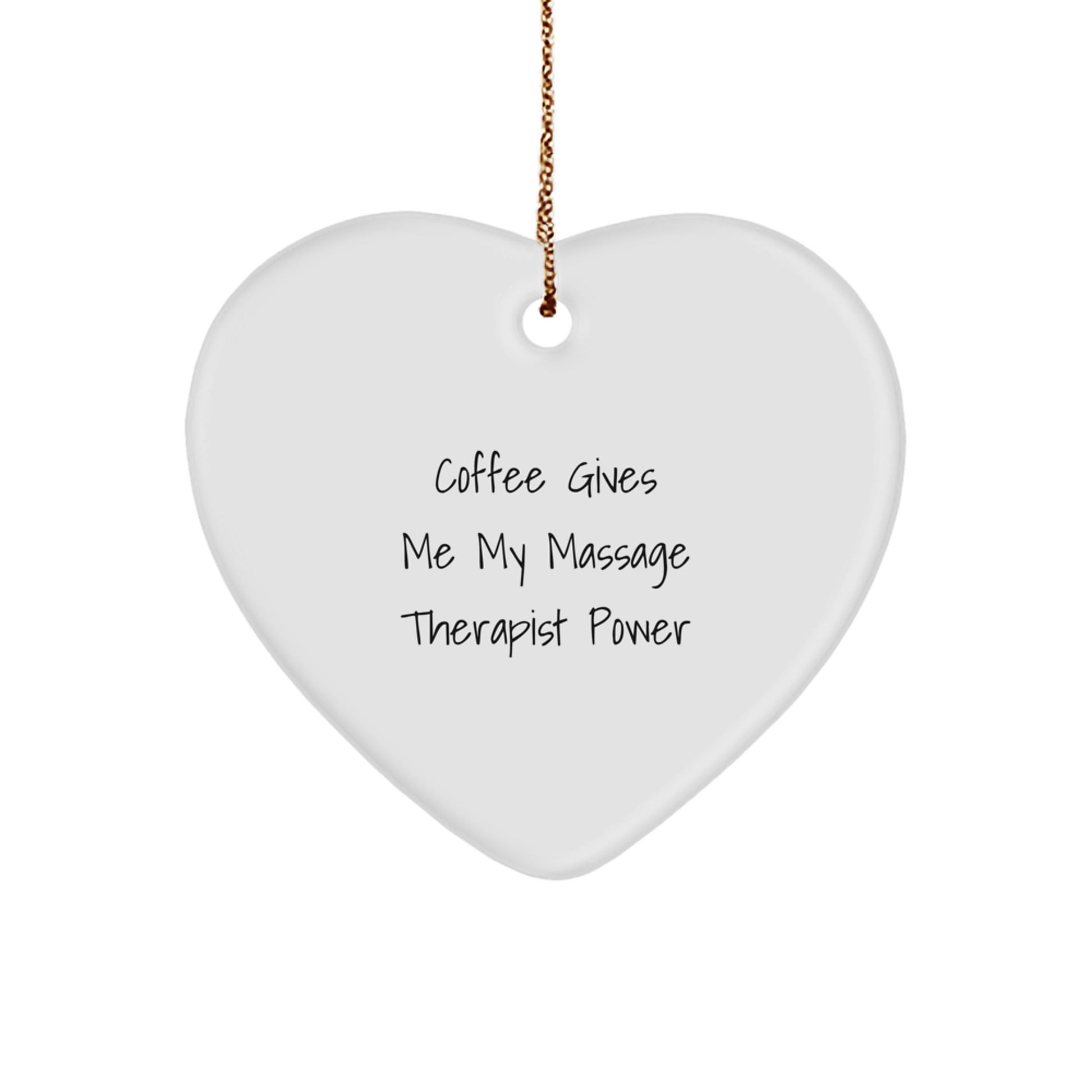 Funny Massage Therapist Heart Ornament Gifts from Friends to Massage Therapist, 'Coffee Gives Me My Massage Therapist Power' Christmas Unique Gifts for Men Women Co Workers Family - Image 1