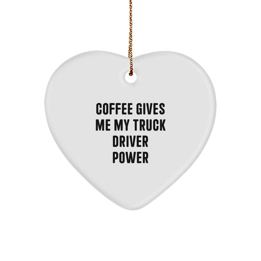 Truck Driver Heart Christmas Ornament Gift for Him Coffee Gives Me Power - Image 1