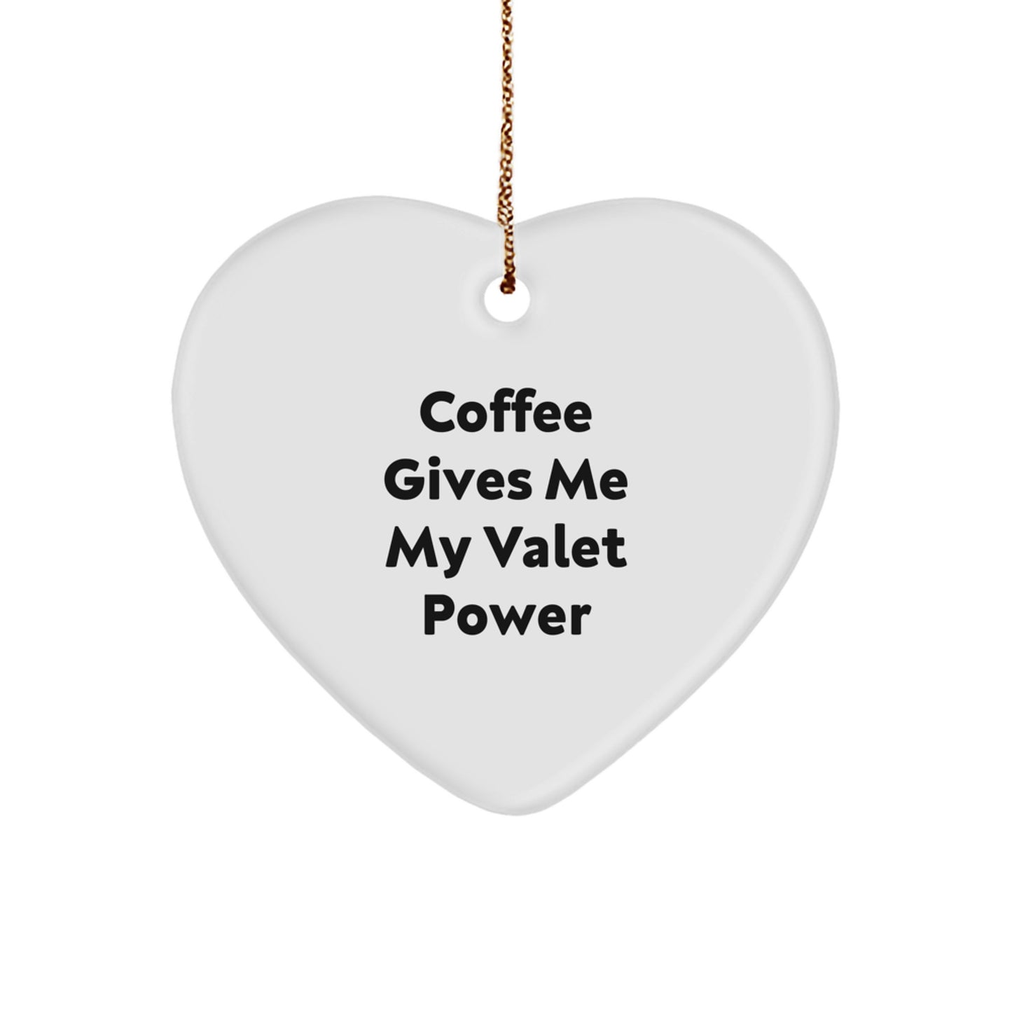 Funny Valet Power Heart Ornament Gifts from Men to Friends, Christmas Unique Gifts for Valet, Heart Shaped Decoration for Home - Image 1