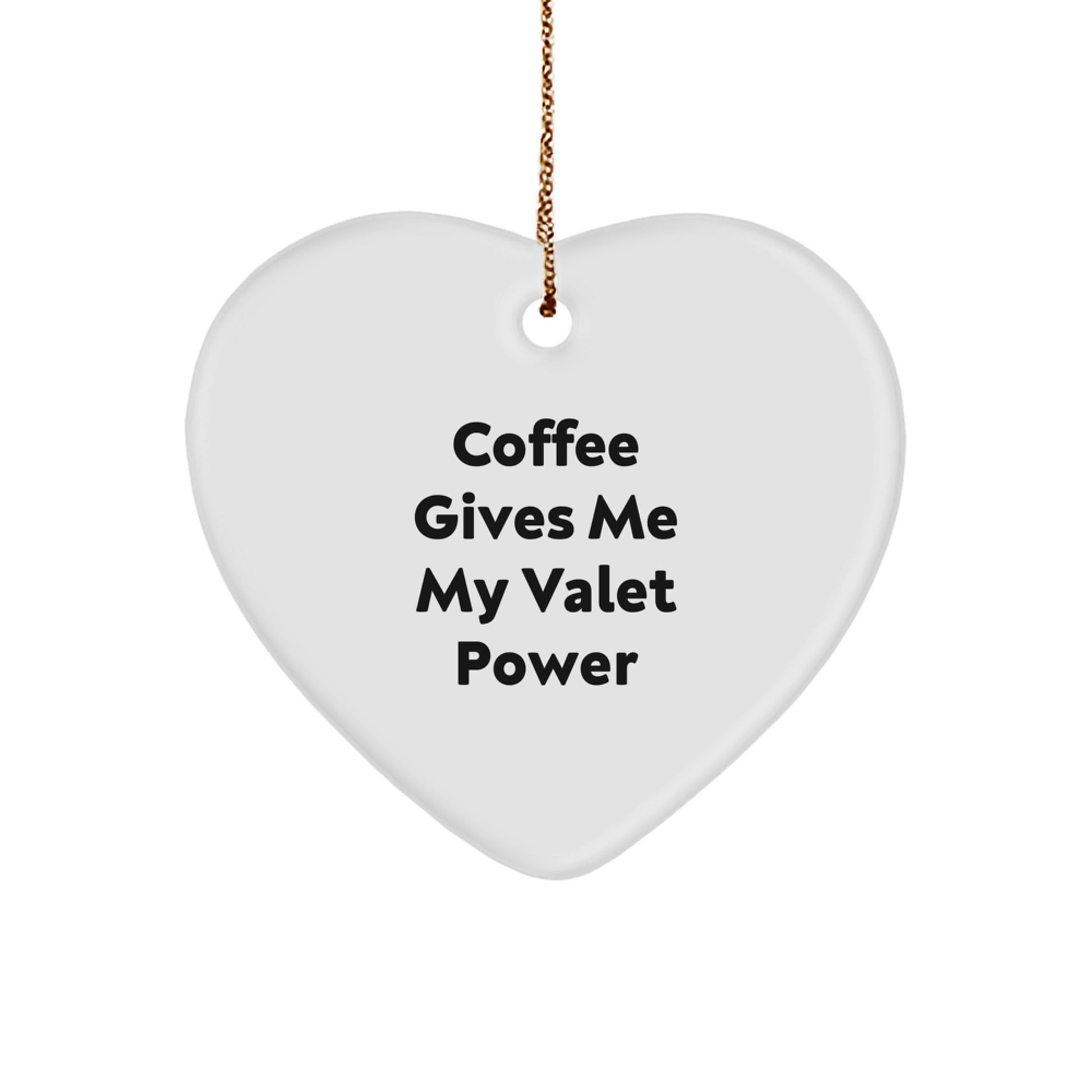 Funny Valet Power Heart Ornament Gifts from Men to Friends, Christmas Unique Gifts for Valet, Heart Shaped Decoration for Home - Image 1