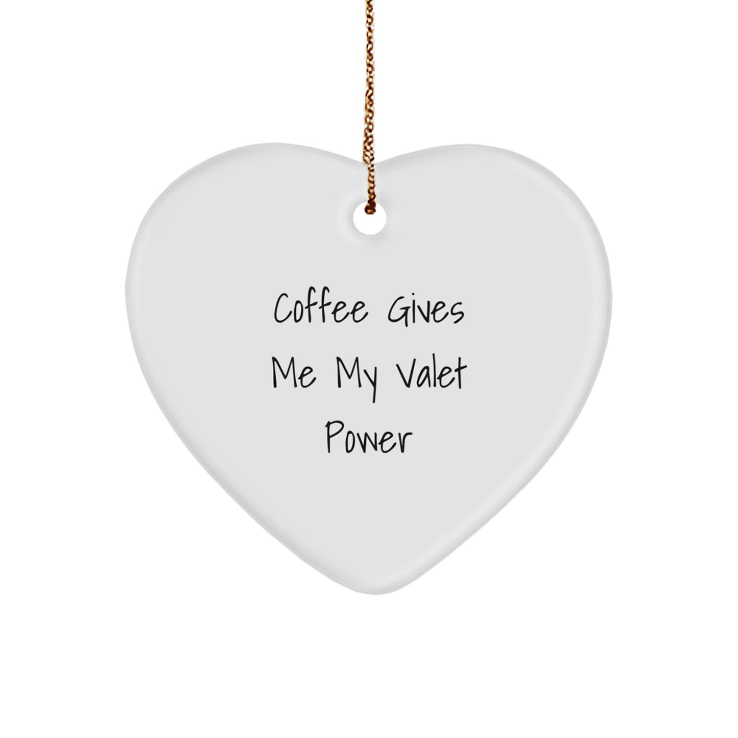 Funny Valet Gifts for Him, Funny Heart Ornament, Christmas Unique Gifts, Gifts from Men, Gifts for Valet - Image 1