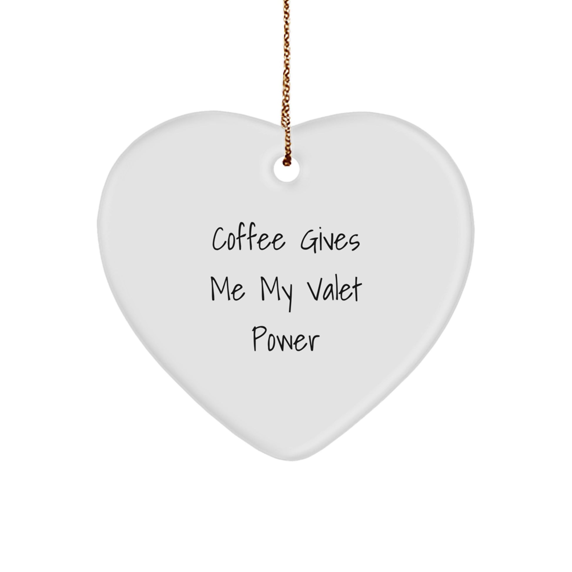 Funny Valet Gifts for Him, Funny Heart Ornament, Christmas Unique Gifts, Gifts from Men, Gifts for Valet - Image 1