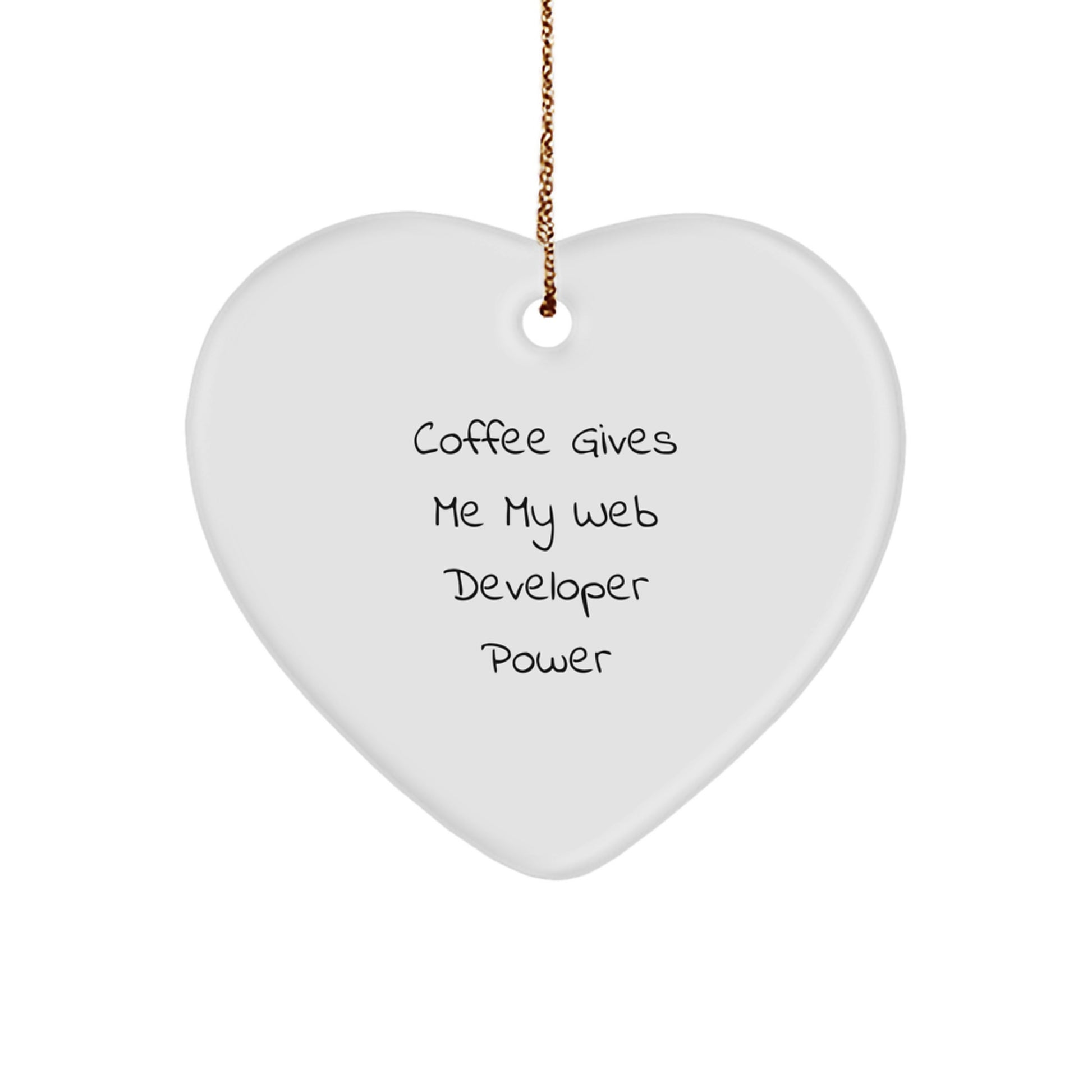 Funny Coffee Web Developer Power Heart Ornament, Gifts from Friends, Coworkers, or Family for Web Developer, Christmas Unique Gifts - Image 1
