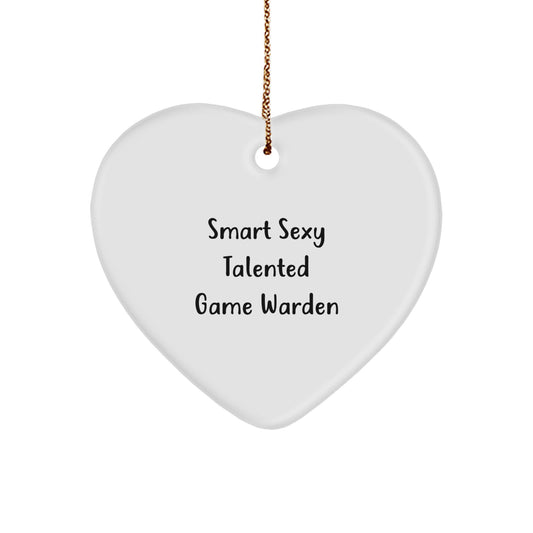 Funny Game Warden Gifts from Family, Sexy Heart Ornament for Christmas Unique Gifts for Game Wardens, Talented, Smart, Men - Image 1