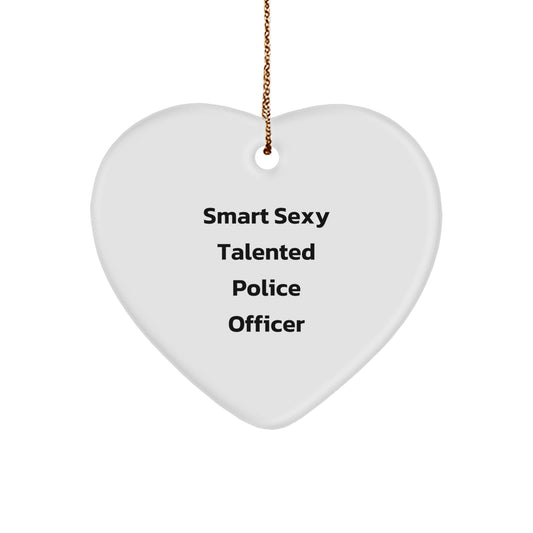 Funny Police Officer Heart Ornament Gifts from Family or Friends for Men or Women, Smart Sexy Talented Christmas Unique Gifts - Image 1