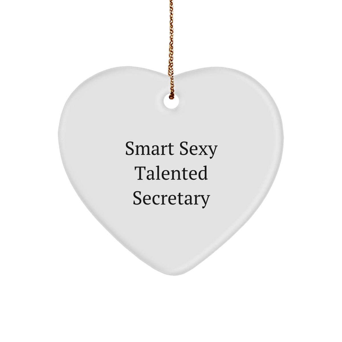 Funny Secretary Gifts from Friends - Smart Sexy Talented Heart Ornament for Secretary, Christmas Unique Gifts for Office Secretary, Secretary Appreciation - Image 1
