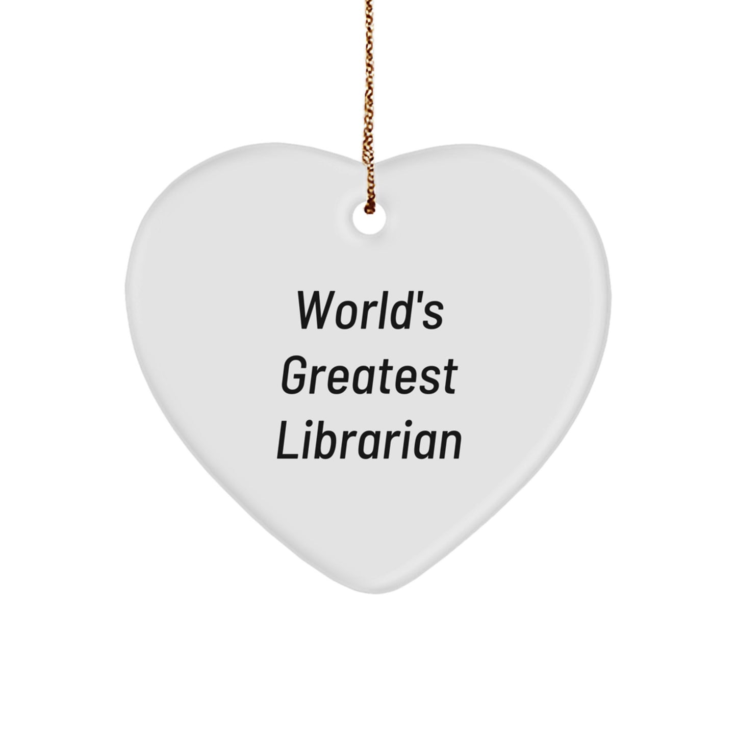 Funny Librarian Gifts from Friends for Christmas Unique Gifts - World's Greatest Librarian Heart Ornament - Image 1