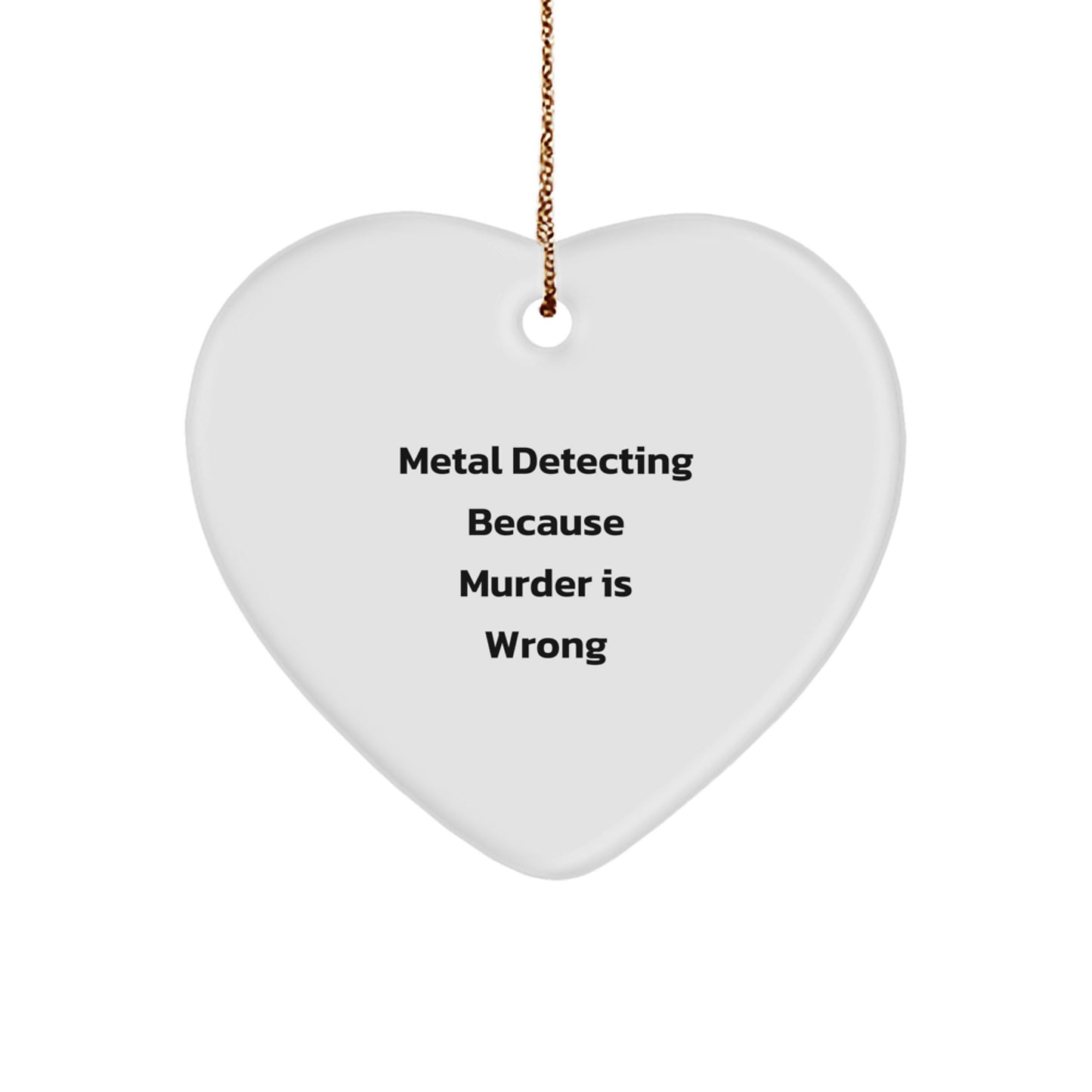 Funny Metal Detecting Heart Ornament Gifts from Friends and Family for Metal Detecting Enthusiasts Christmas Unique Decorations - Image 1