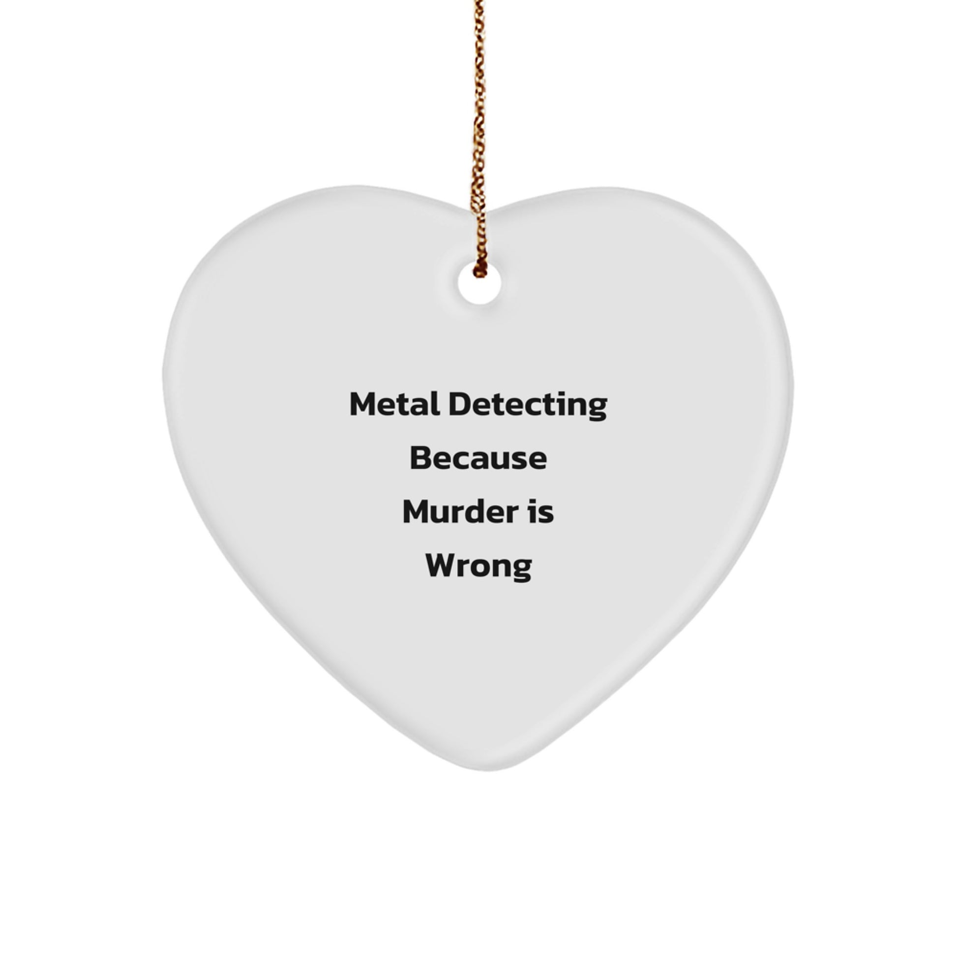 Funny Metal Detecting Heart Ornament Gifts from Friends and Family for Metal Detecting Enthusiasts Christmas Unique Decorations - Image 1