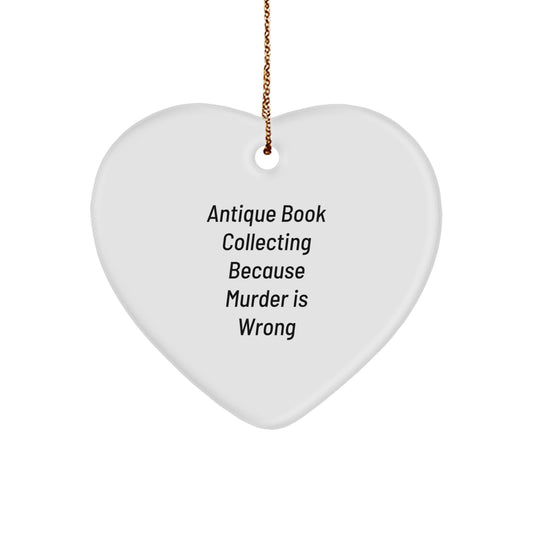 Funny Antique Book Collecting Heart Ornament Gifts from Friends for Christmas, Antique Book Collecting Love Quote, Heart Ornament for Men Women - Image 1