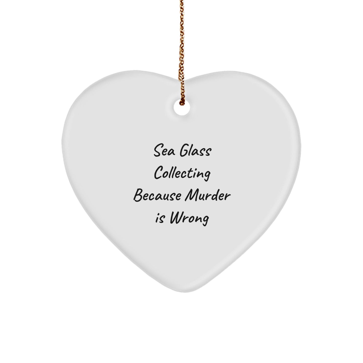 Sea Glass Collecting Heart Ornament Funny Quote Gifts for Women from Friends at Christmas - Image 1