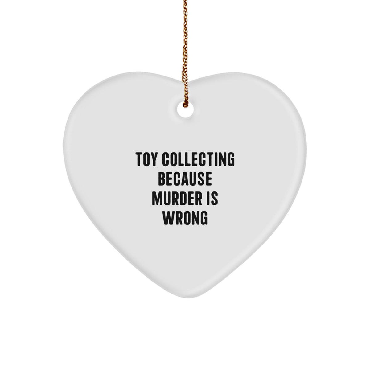 Toy Collecting Heart Christmas Ornament for Him Gift Murder is Wrong - Image 1