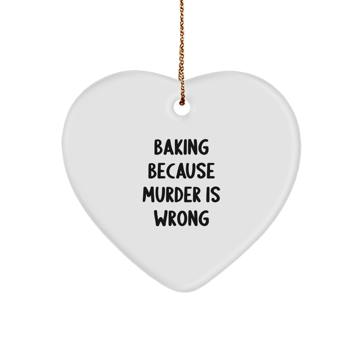 Baking Heart Christmas Ornament Gift for Him Baking Because Murder Is - Image 1