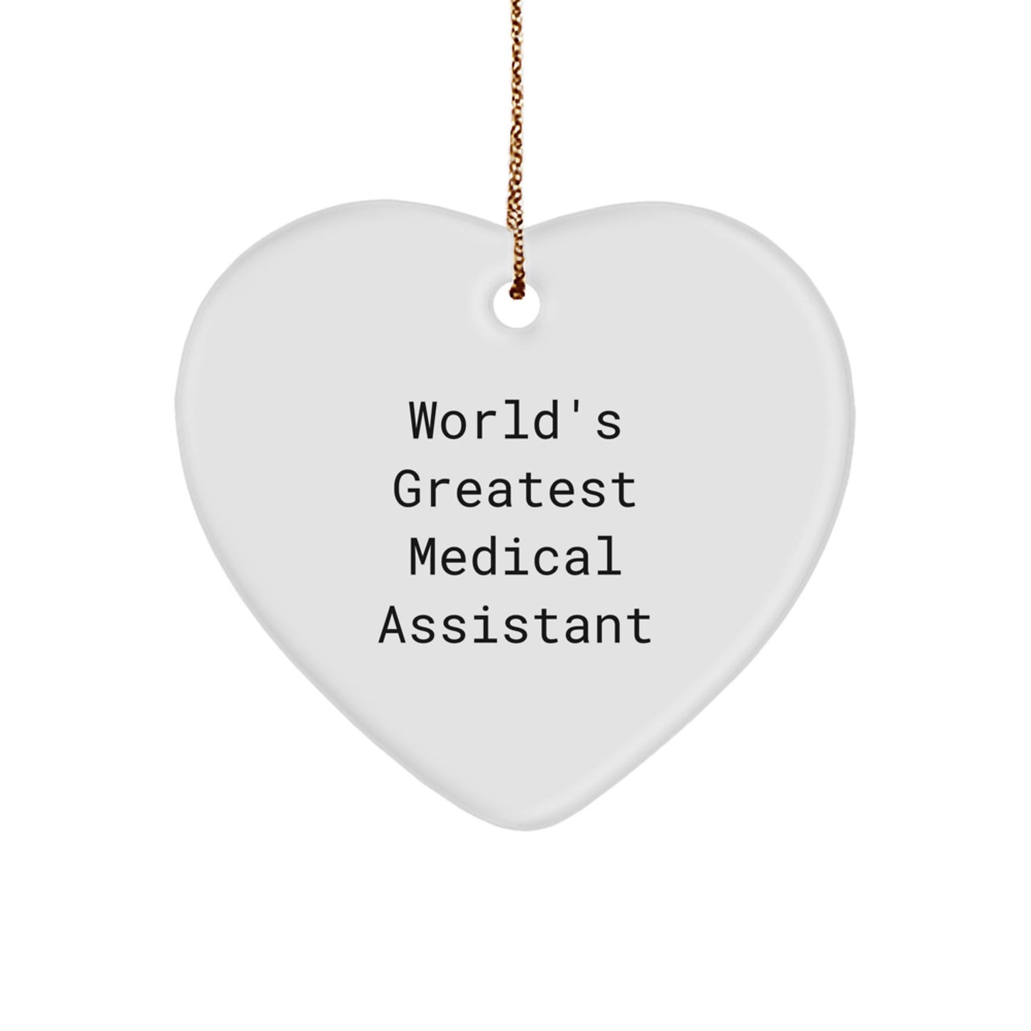 Funny Medical Assistant Gifts from Friends Christmas Heart Ornament for World's Greatest Medical Assistant - Image 1