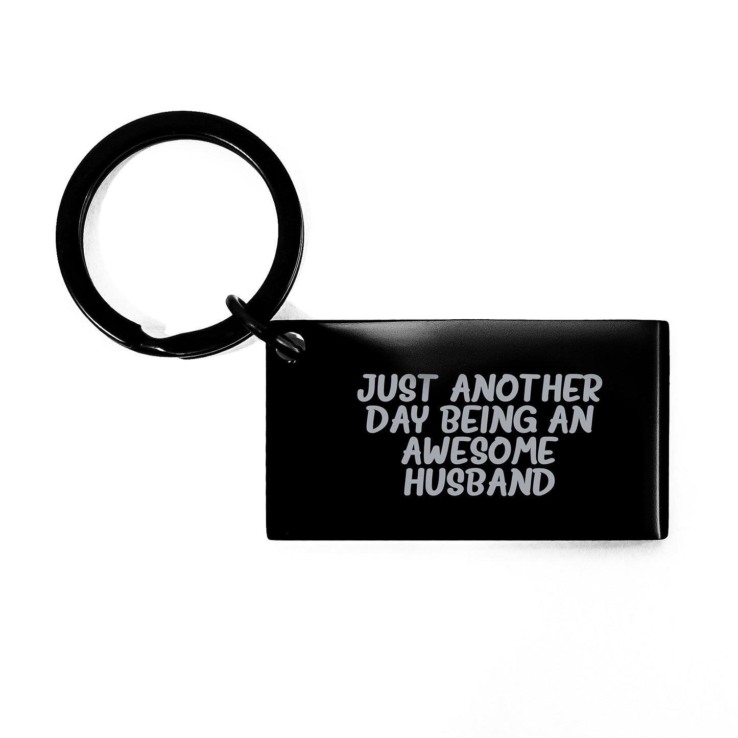 Birthday Gift Husband Keychain Just Another Day Present for Dad - Image 1