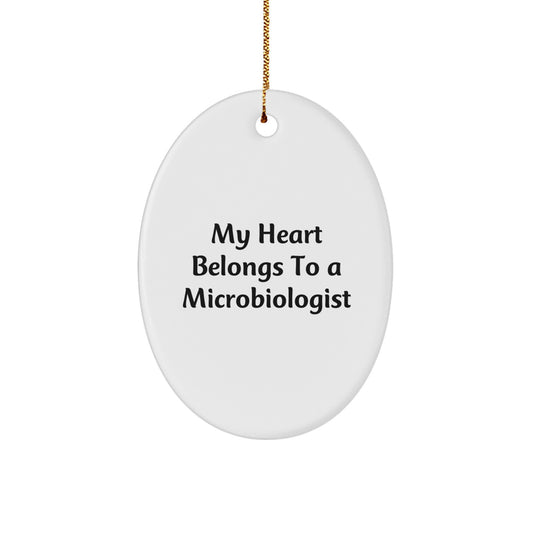 Funny Microbiologist Gifts for Him or Her, Oval Ornament 'My Heart Belongs To A Microbiologist' Christmas Unique Presents from Friends - Image 1