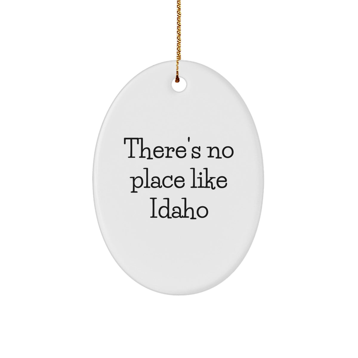 Funny Idaho Oval Ornament Gifts from Friends and Family for Idaho - Image 1