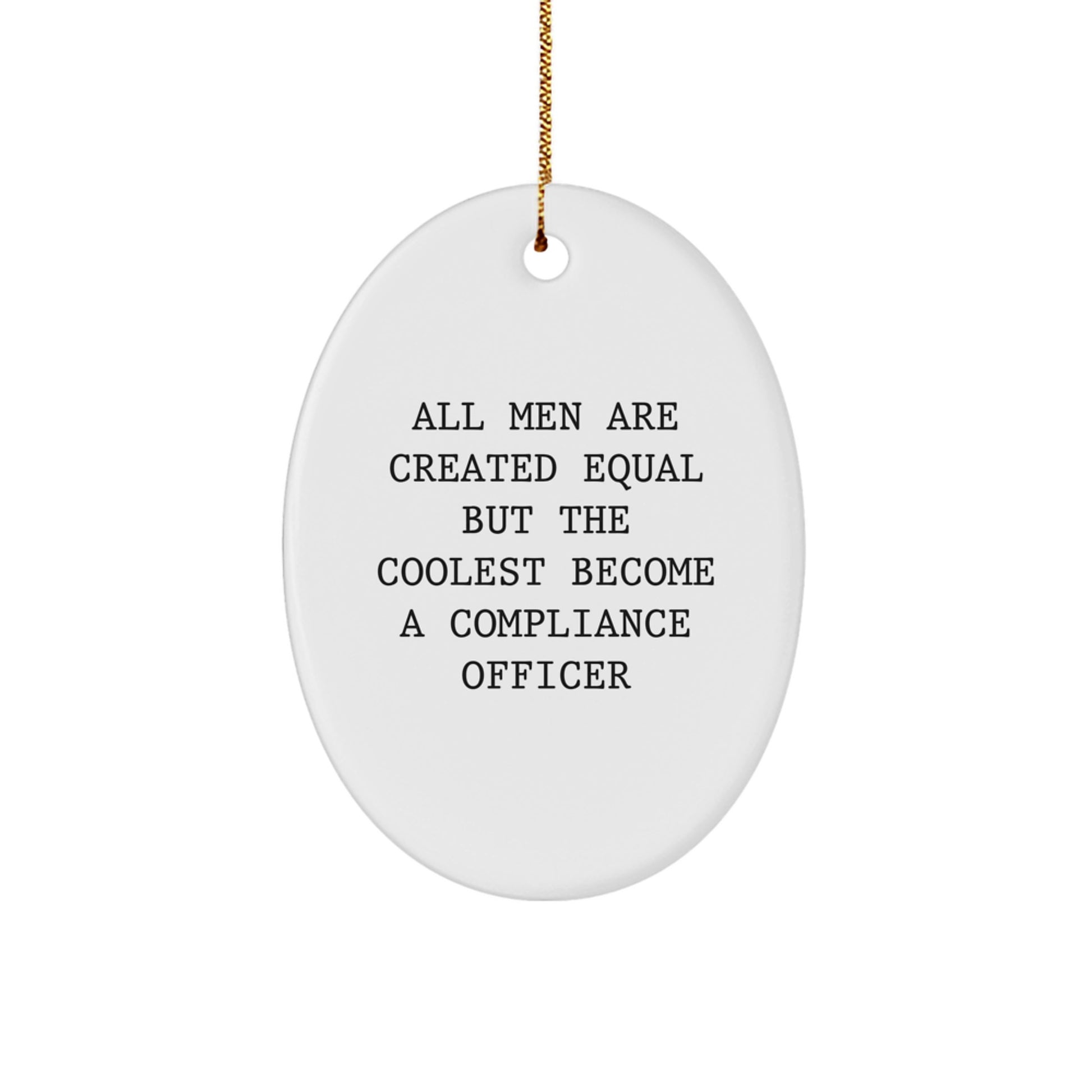 Funny Compliance Officer Gifts for Men - Oval Ornament from Friends and Family - Christmas Unique Gift Ideas - Image 1