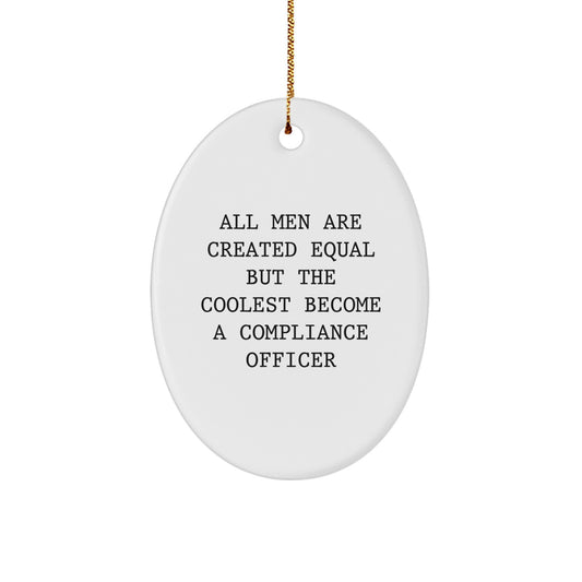 Funny Compliance Officer Gifts for Men - Oval Ornament from Friends and Family - Christmas Unique Gift Ideas - Image 1