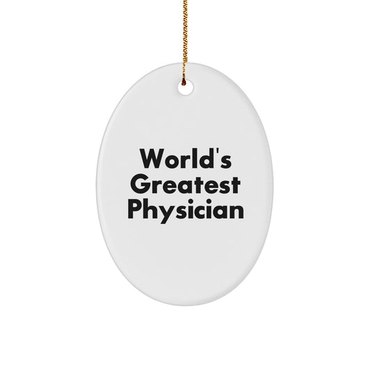 Funny World's Greatest Physician Gifts for Physicians from Friends and Family - Oval Ornament Christmas Unique Present - Image 1
