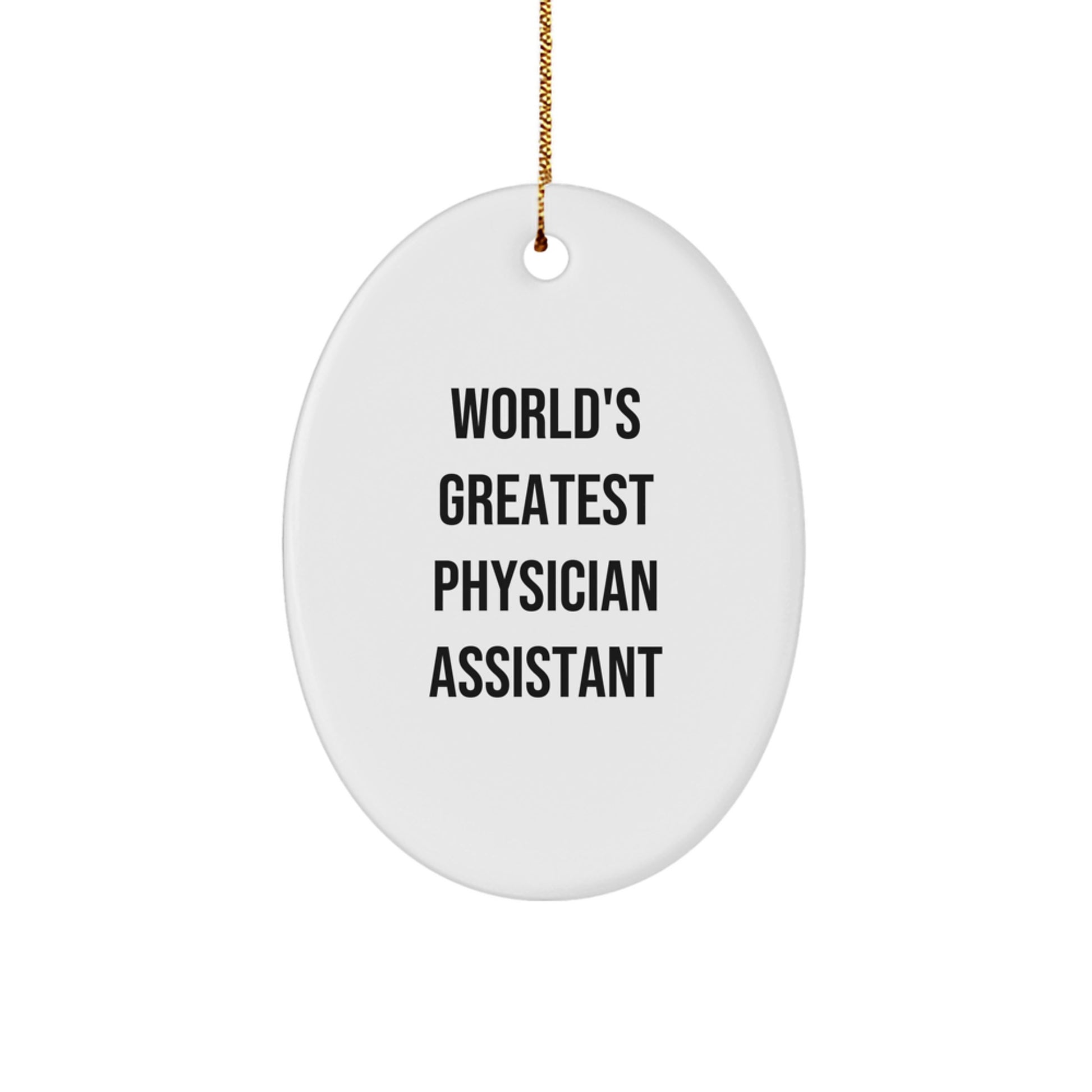 Funny Gifts from Friends and Family, World's Greatest Physician Assistant Oval Ornament, Christmas Unique Decorations for Physician Assistant Men and Women - Image 1
