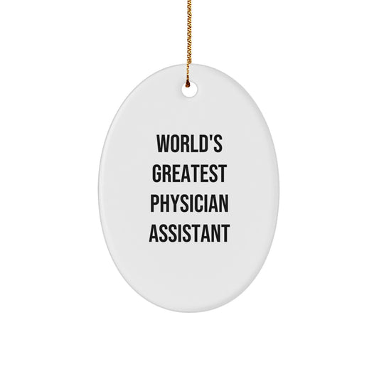 Funny Gifts from Friends and Family, World's Greatest Physician Assistant Oval Ornament, Christmas Unique Decorations for Physician Assistant Men and Women - Image 1