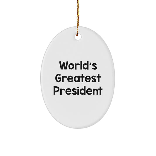 Funny World's Greatest President Gifts for Men Oval Ornament, Gifts from Family, White Oval Shaped, Christmas Unique Gifts - Image 1