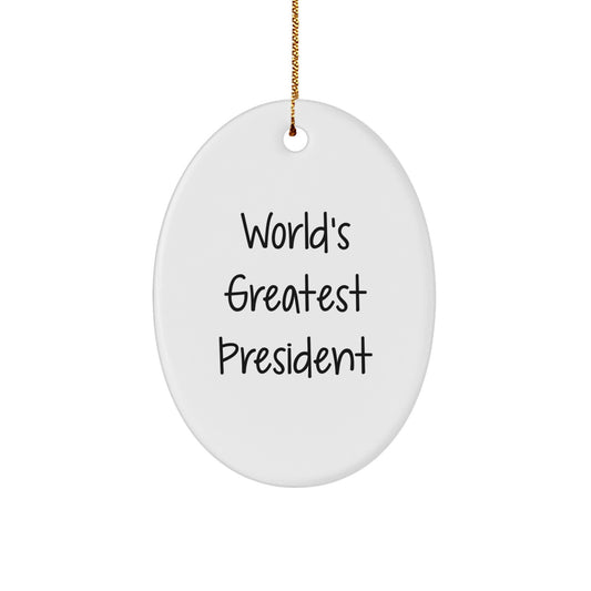 Funny World's Greatest President Oval Ornament Gifts from Friends to President for Christmas - Image 1