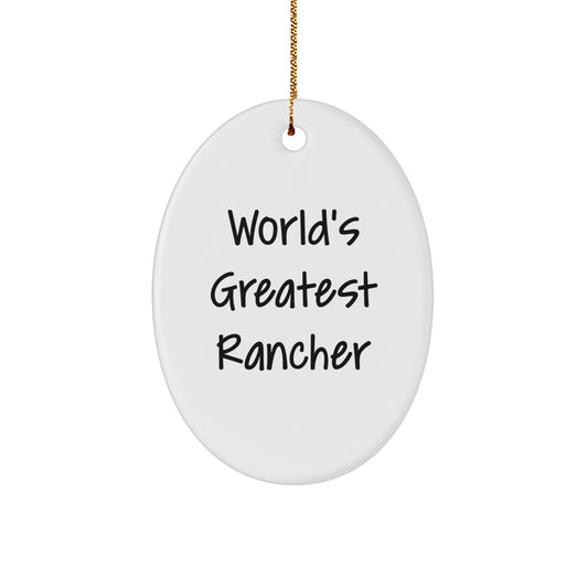Funny Rancher Gifts for Men, Oval Ornament, 'World's Greatest Rancher' Quote, Christmas Unique Gifts from Friends or Family - Image 1