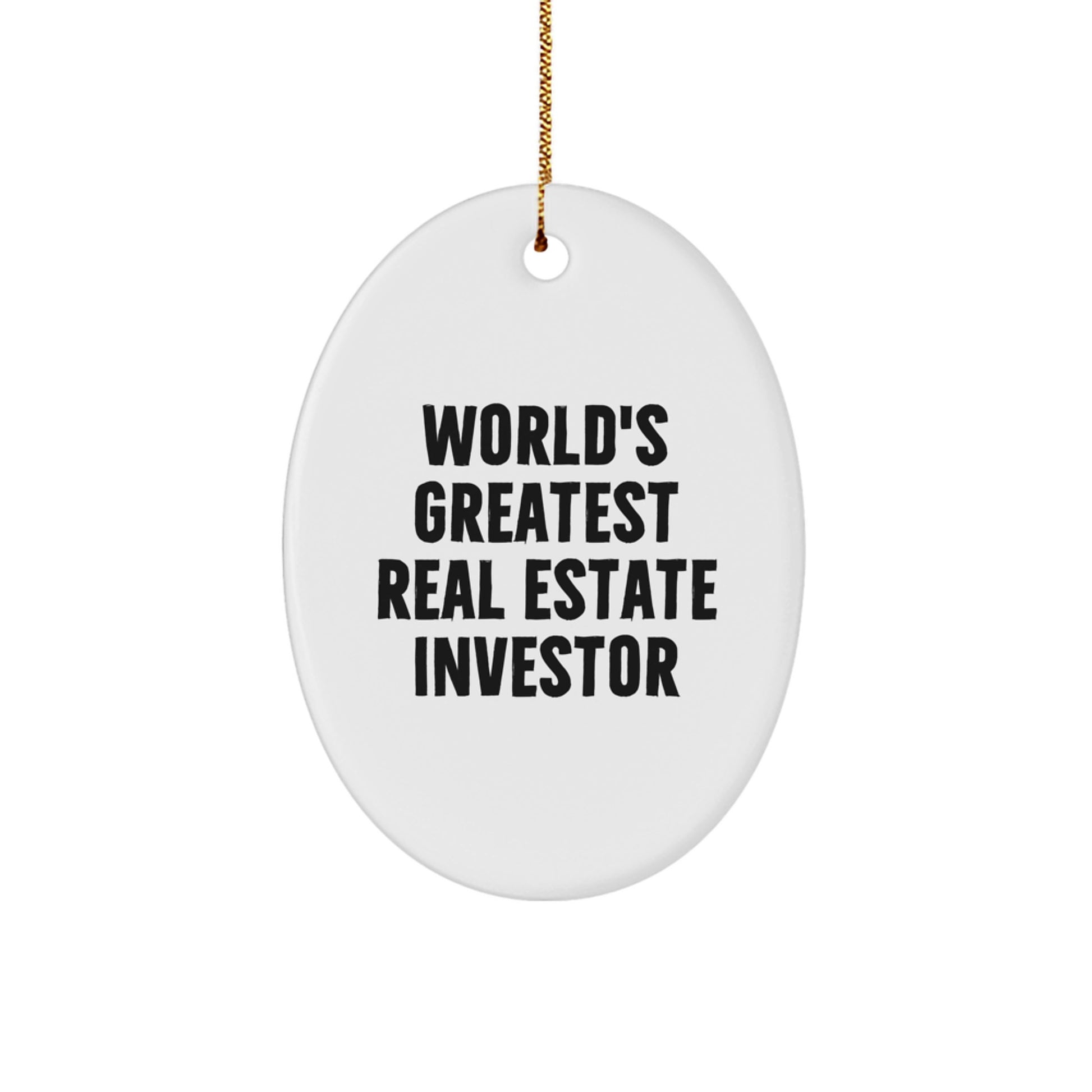 Gifts from Family to Real Estate Investor Friends, 'World's Greatest Real Estate Investor' Oval Ornament, Christmas Unique Gifts for Men or Women - Image 1