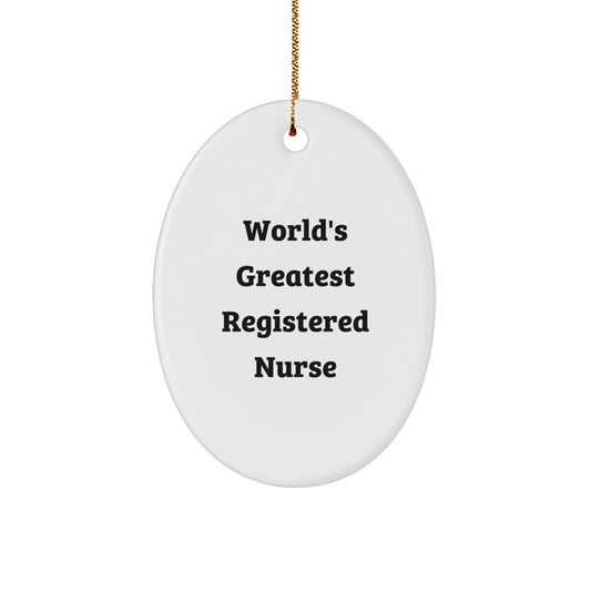 World's Greatest Registered Nurse Gifts for Christmas, Oval Ornament for Nurses from Family, Friends, Coworkers or Men, Women, Unique Registered Nurse Christmas Unique Gifts - Image 1