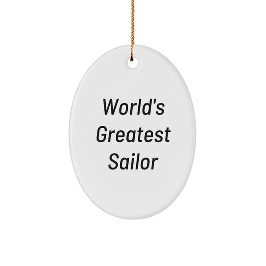 Funny Sailor Gifts for Men - World's Greatest Sailor Oval Ornament, Christmas Unique Gifts from Friends or Family - Image 1