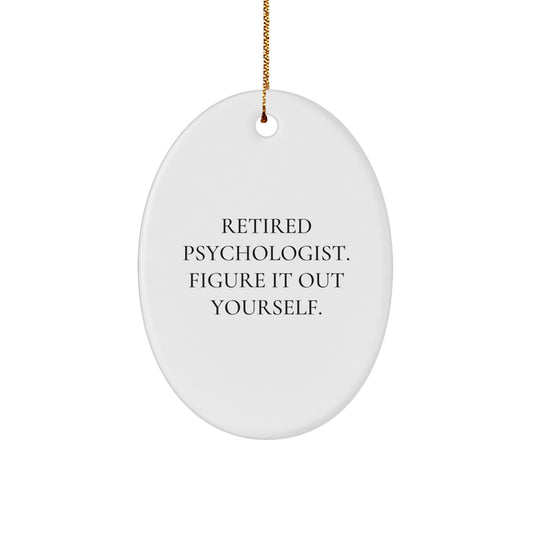 Funny Oval Ornament Gifts from Friends for Psychologist Men, Figuring It Out Yourself, Christmas Unique Presents - Image 1