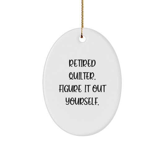 Christmas Unique Gift Quilter Ornament for Her Present – Retired Quilter - Image 1