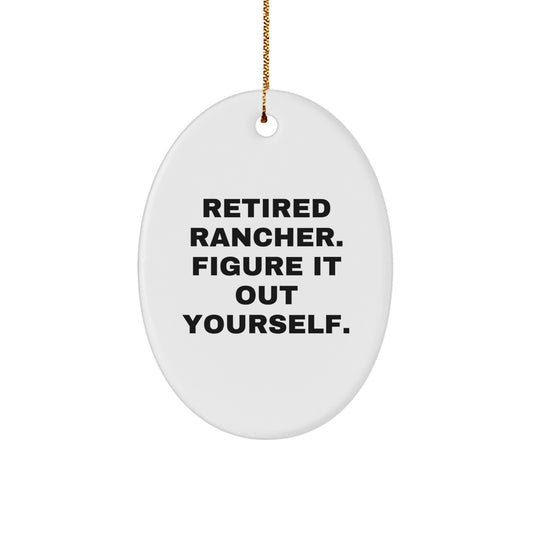 Rancher Oval Ornament Funny Christmas Unique Gift for Rancher Men, Gifts from Men to Rancher Friends, Oval Ornament Decoration for Christmas Unique Gifts - Image 1