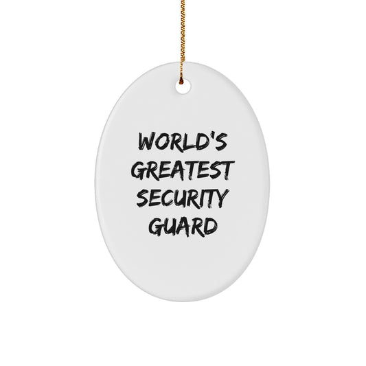 Funny Security Guard Gifts from Men to Security Guard, Oval Ornament Quotes for Security Guard, Christmas Unique Gifts for Security Guard - Image 1