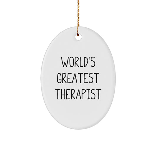 Funny Therapist Gifts from Men to Therapist, Unique Oval Ornament for Therapist's Office, World's Greatest Therapist Christmas Unique Gifts for Therapist - Image 1