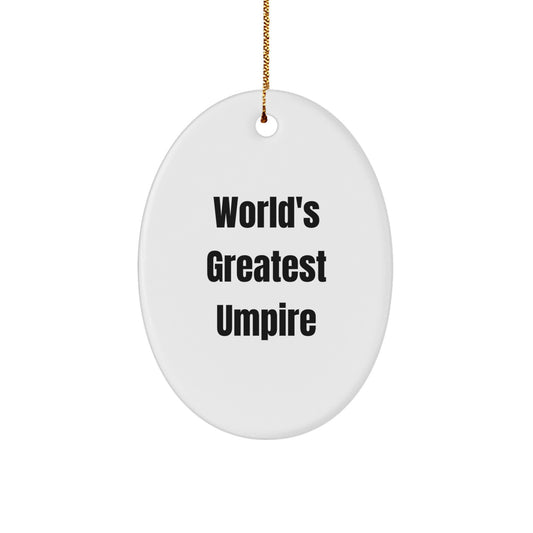 Funny World's Greatest Umpire Oval Ornament Gifts from Men to Family for Christmas - Image 1